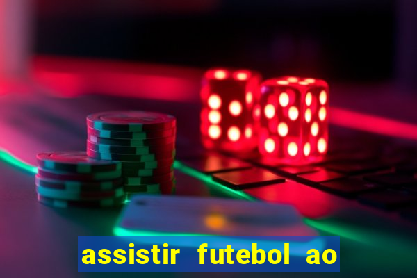 assistir futebol ao vivo gratis no sportv